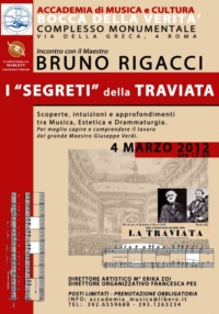 I "SEGRETI della TRAVIATA" incontro con il M° BRUNO RIGACCI I "SEGRETI della TRAVIATA" incontro con il M° BRUNO RIGACCI